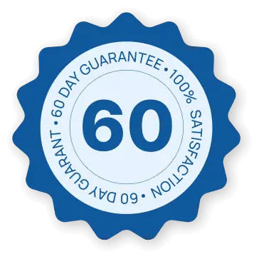 60 Day Money-Back Guarantee, 100% Satisfaction